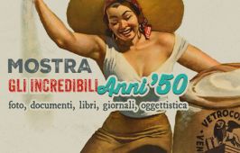 Mostra “Gli Incredibili anni 50” dall’8 al 18 maggio 2024 | San Matteo della Decima